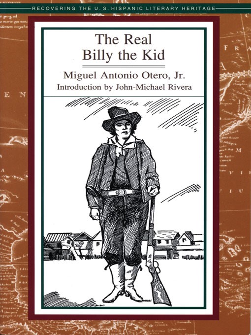 Title details for The Real Billy the Kid by Miguel Antonio Ortero, Jr. - Available